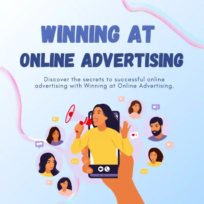 Winning at Online Advertising